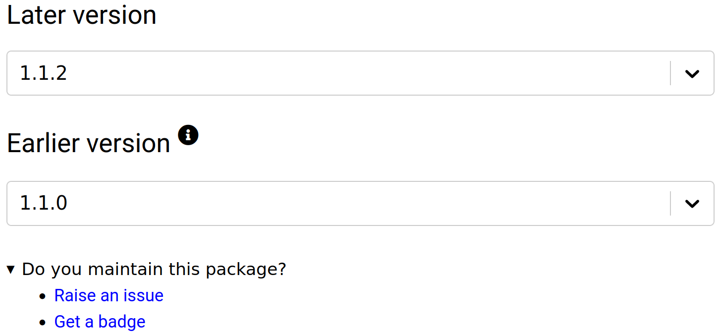 A screenshot of the expanded maintainer section located below the version dropdowns: This contains links to raise an issue and get a badge.